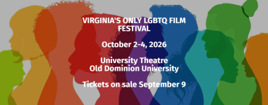 Virginia's LGBTQ Film Festival: Oct 2-4, 2026, University Theatre ODU. Tickets Sep 9.
